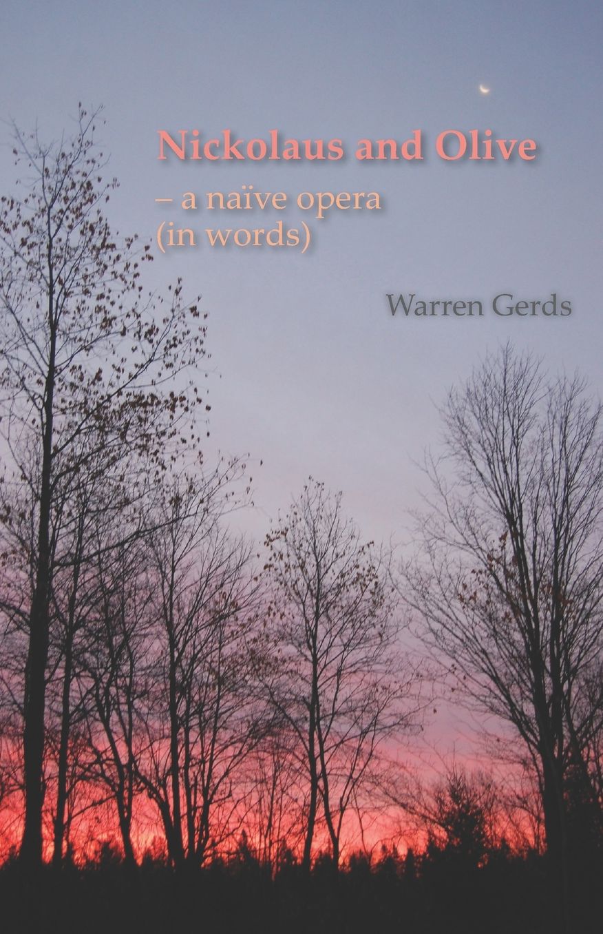 Nickolaus and Olive - a naïve opera (in words)