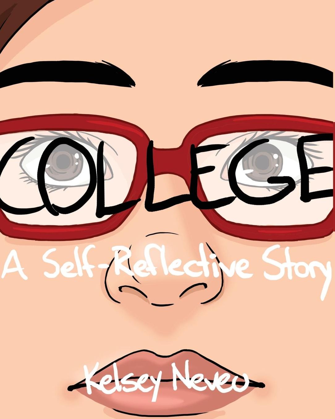 COLLEGE: A Self-Reflective Story