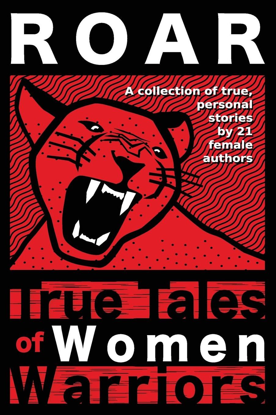 Roar: True Tales of Women Warriors