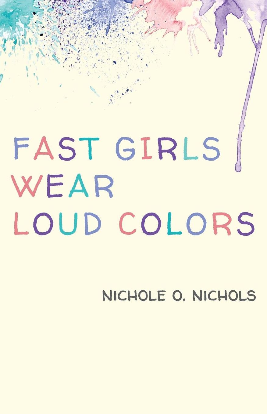 Fast Girls Wear Loud Colors