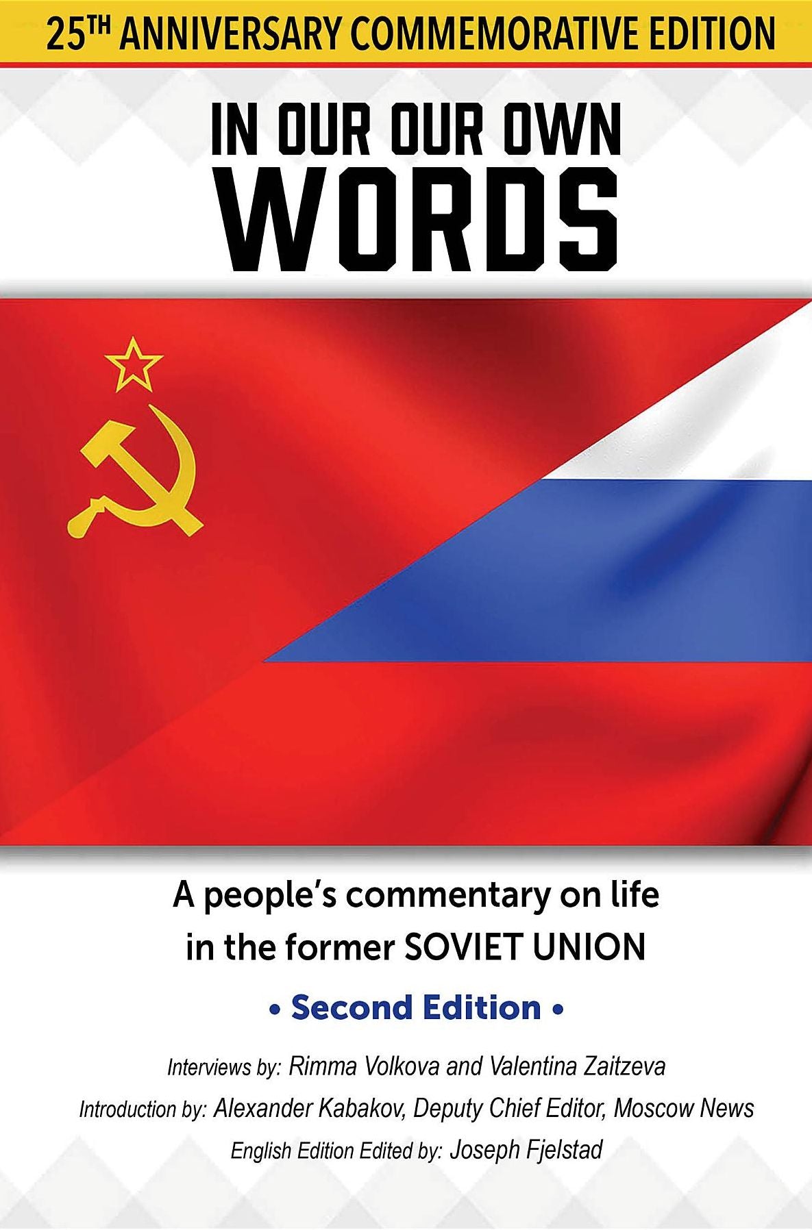 In Our Own Words: A people's commentary on life in the former Soviet Union