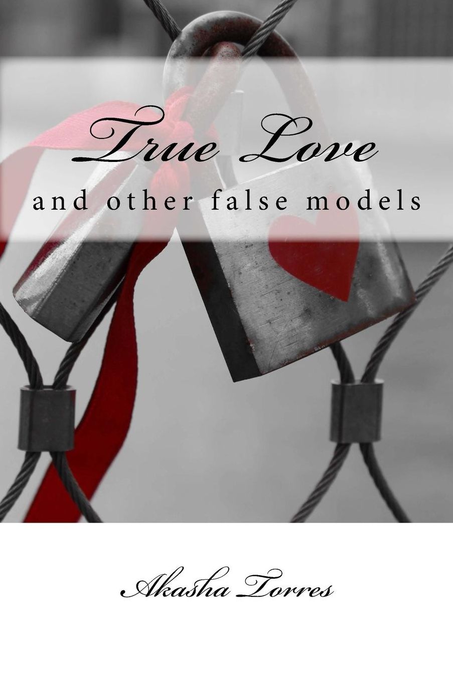 True Love: and other false models