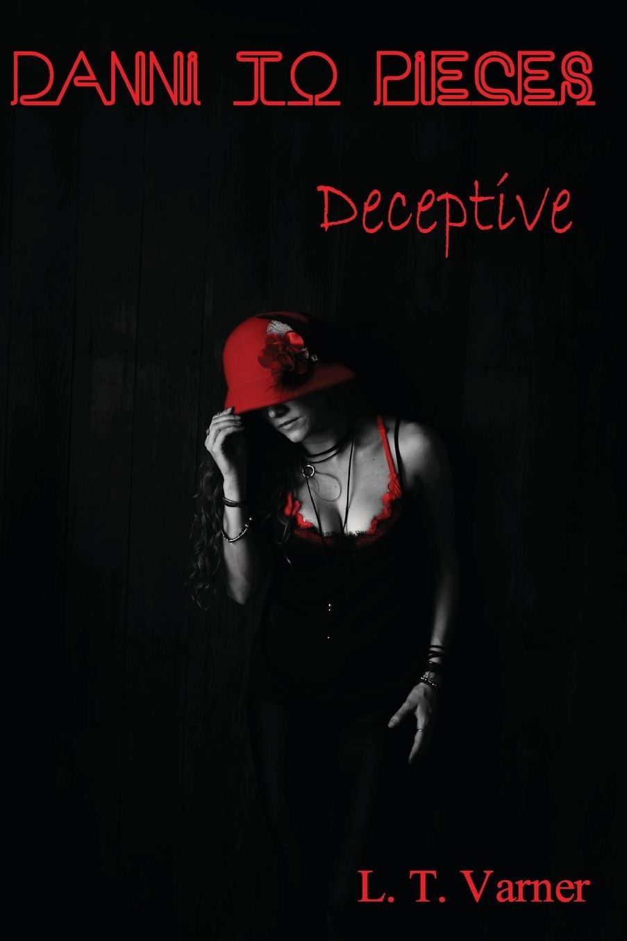 Danni to Pieces: Book Four: Deceptive