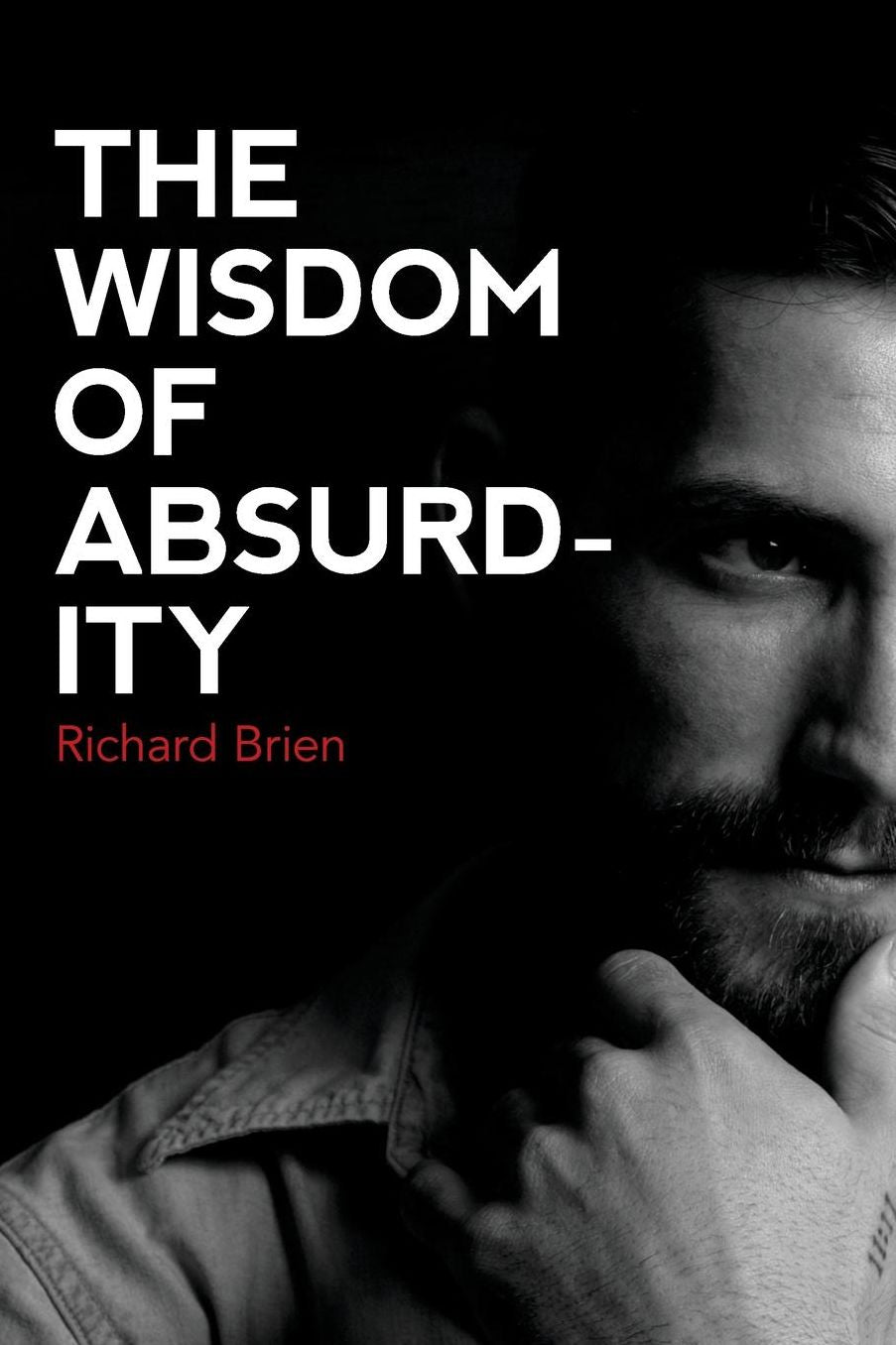 The Wisdom Of Absurdity
