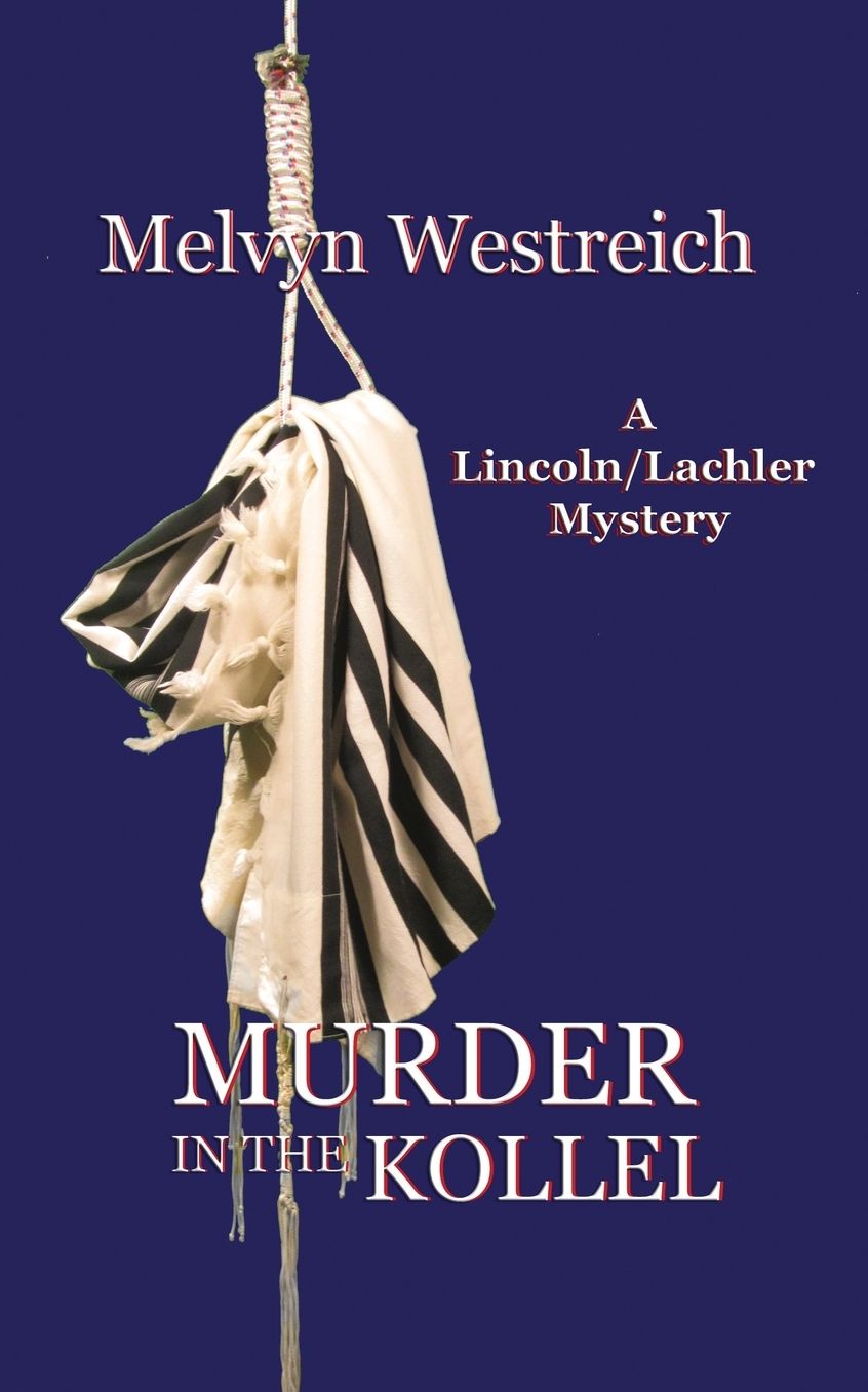 Murder in the Kollel: A Lincoln/Lachler Mystery