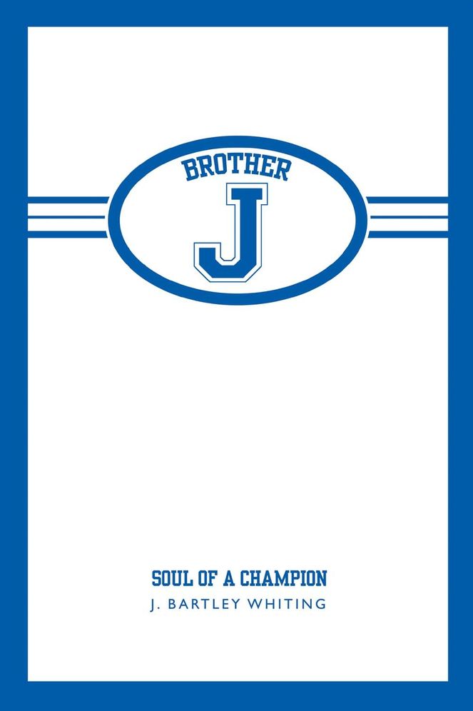 Brother J: Soul of a Champion