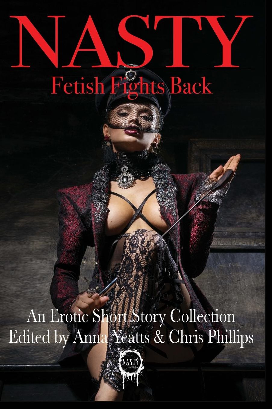NASTY: Fetish Fights Back: An Erotic Short Story Collection