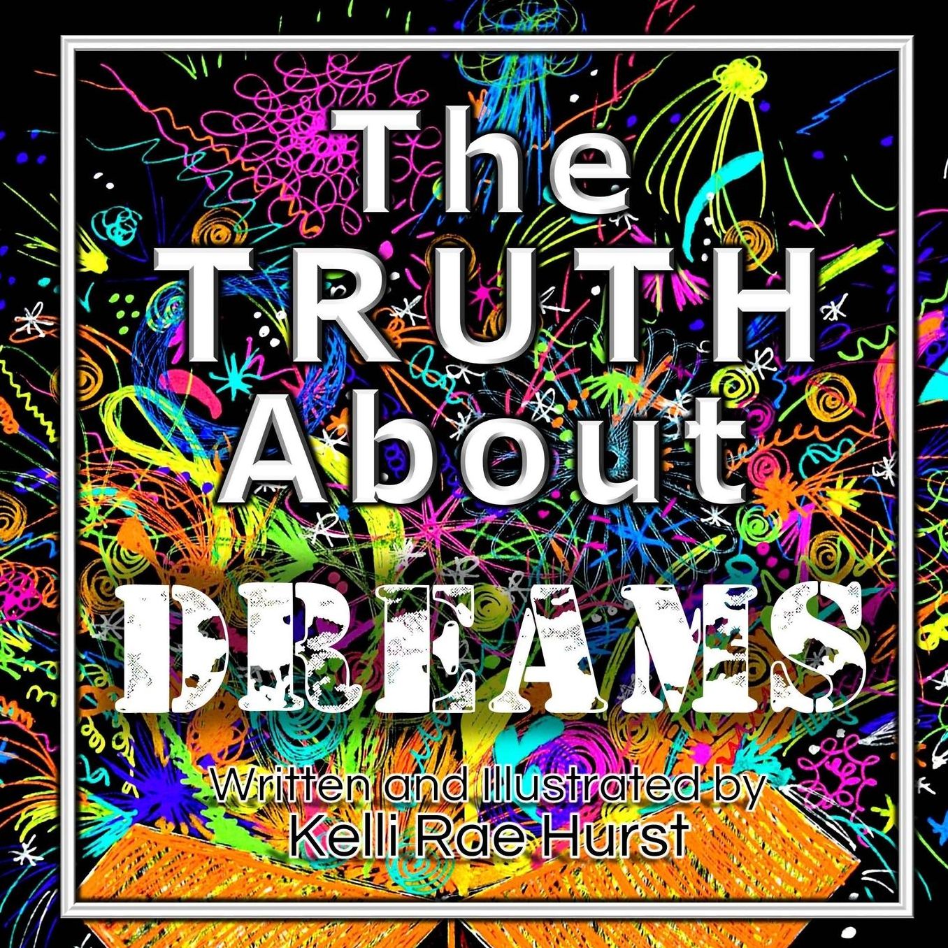 The Truth About Dreams
