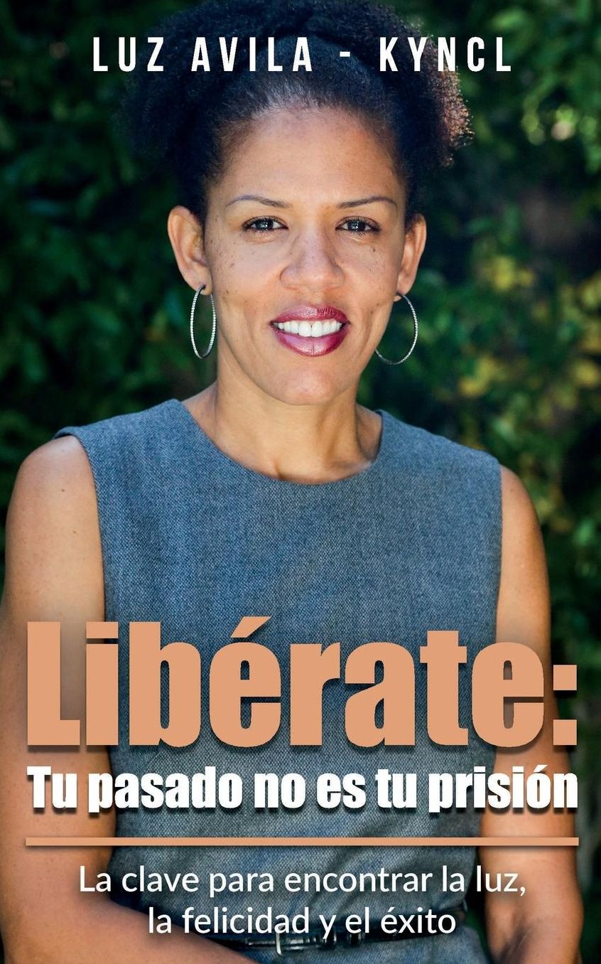 Liberate: Tu pasado no es tu prision