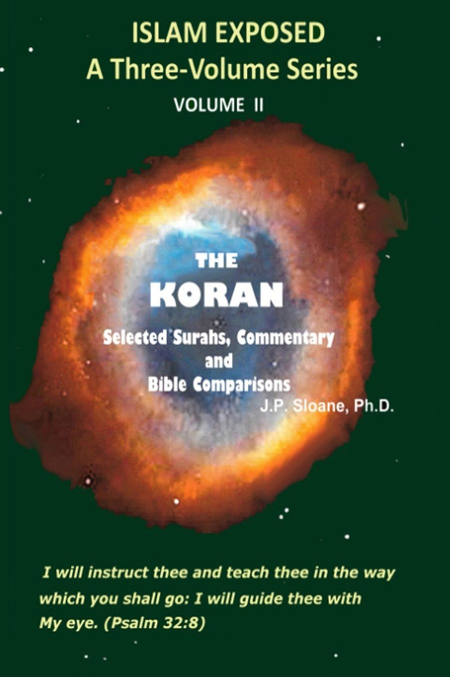 The Koran: Slected Surahs, Commentary, and Bible Comparisons