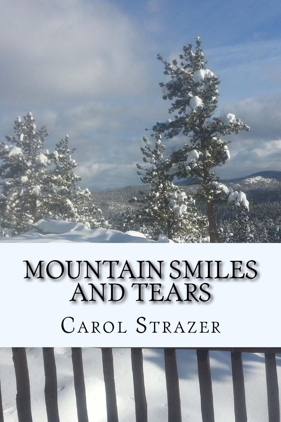Mountain Smiles and Tears