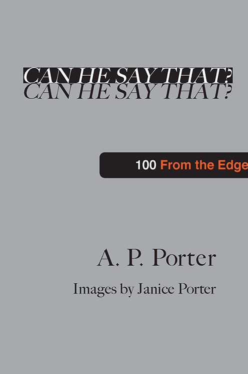 Can He Say That?: 100 from the Edge