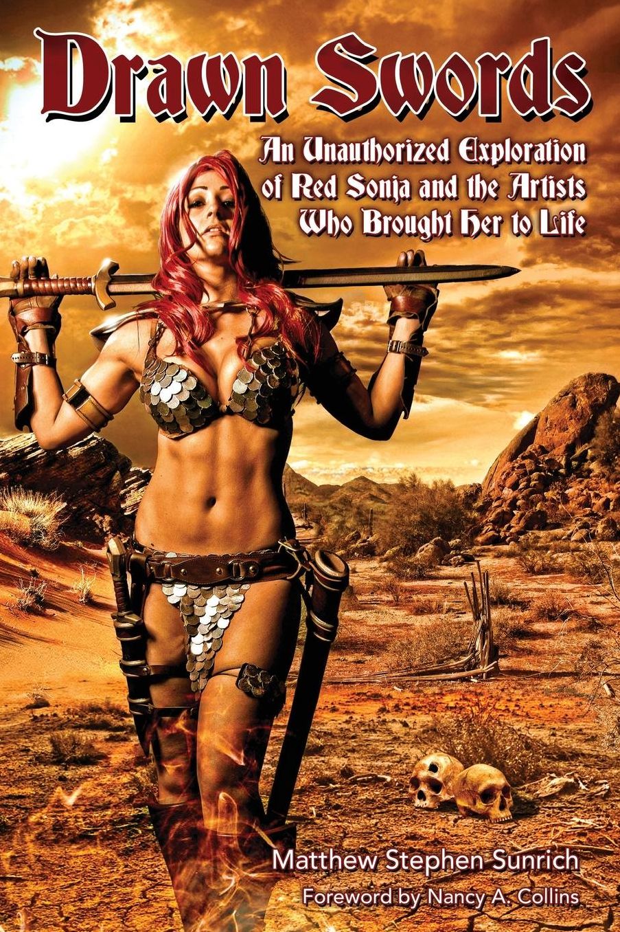 Drawn Swords: An Unauthorized Exploration of Red Sonja and the Artists Who Brought Her to Life