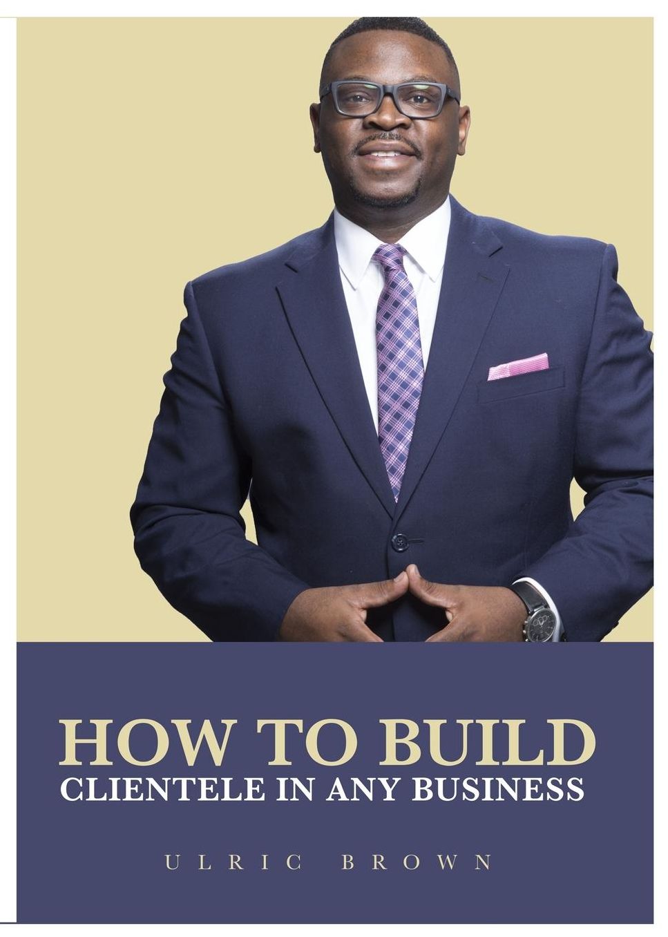 How to Build Clientele in any Business