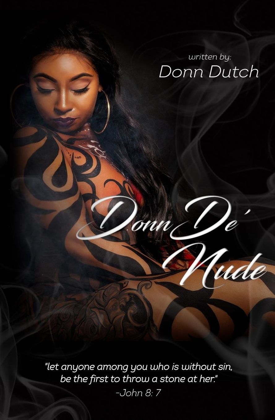 DonnDe' Nude: "let anyone among you who is without sin, be the first to throw a stone at her"