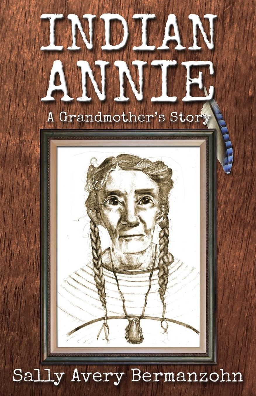 Indian Annie: A Grandmother's Story