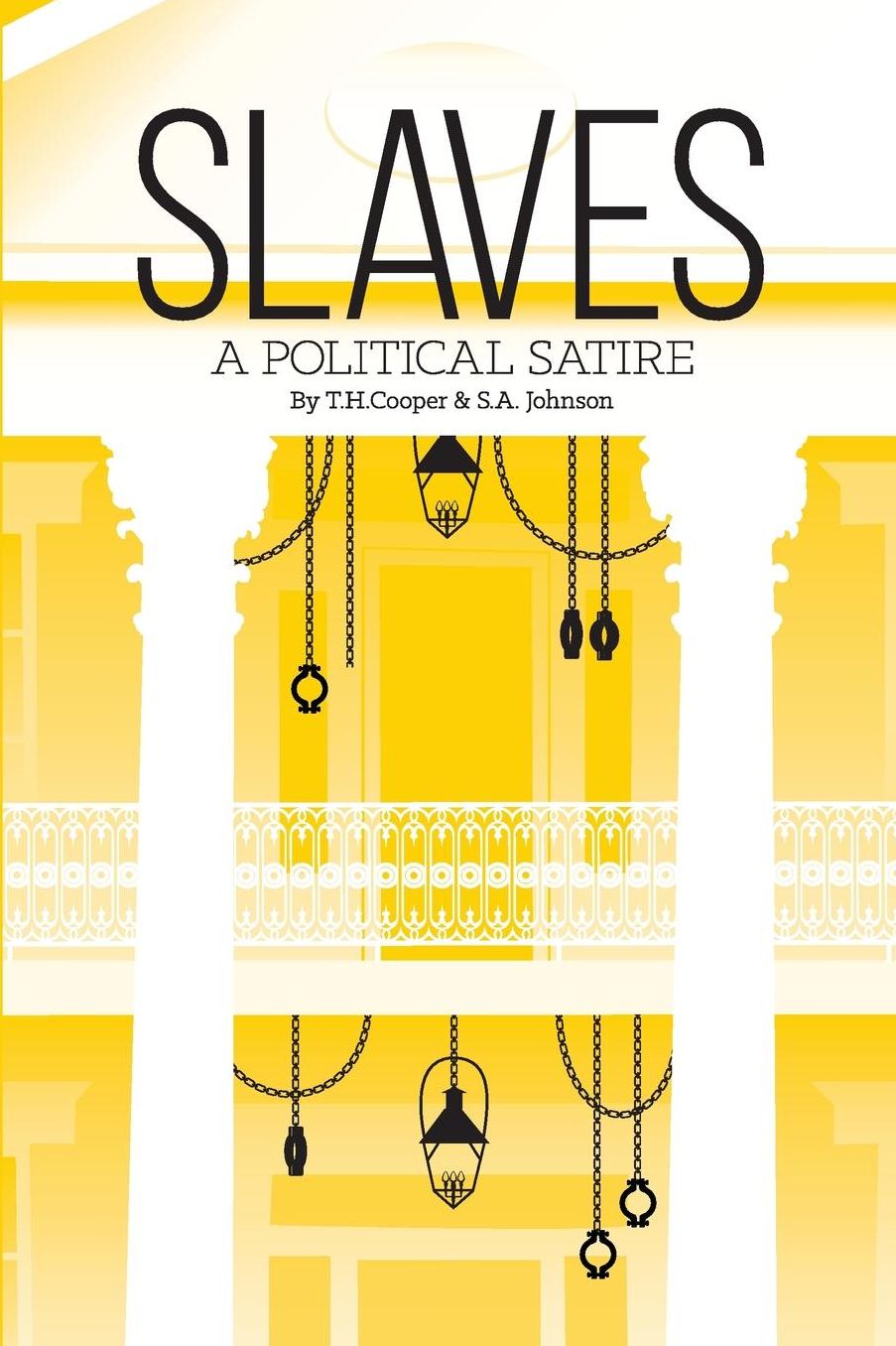 Slaves: A Political Satire