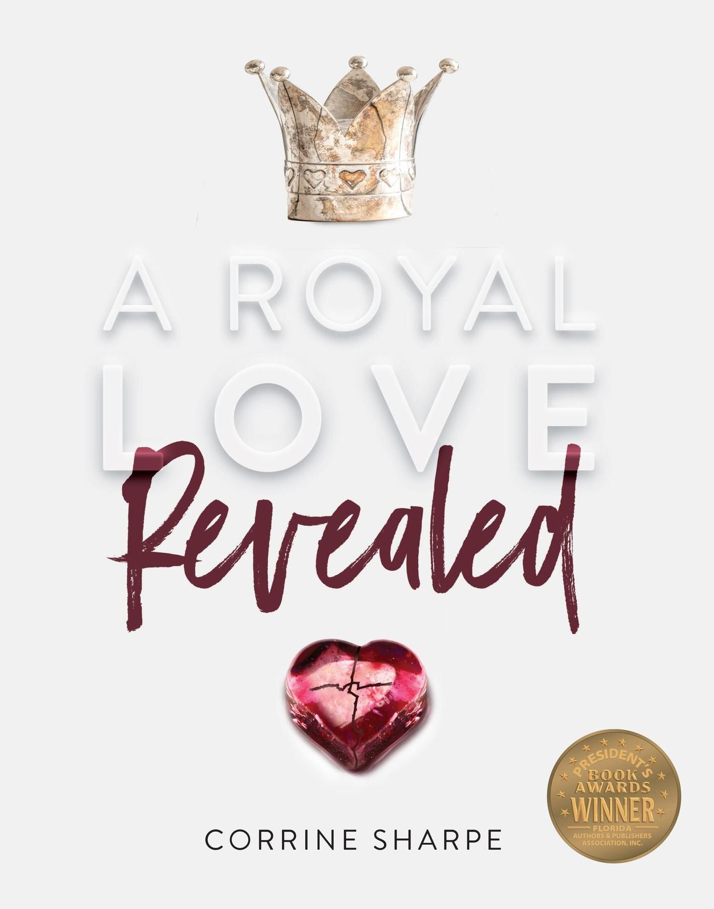 A Royal Love Revealed: My Journey from Sorrow to God's Heart