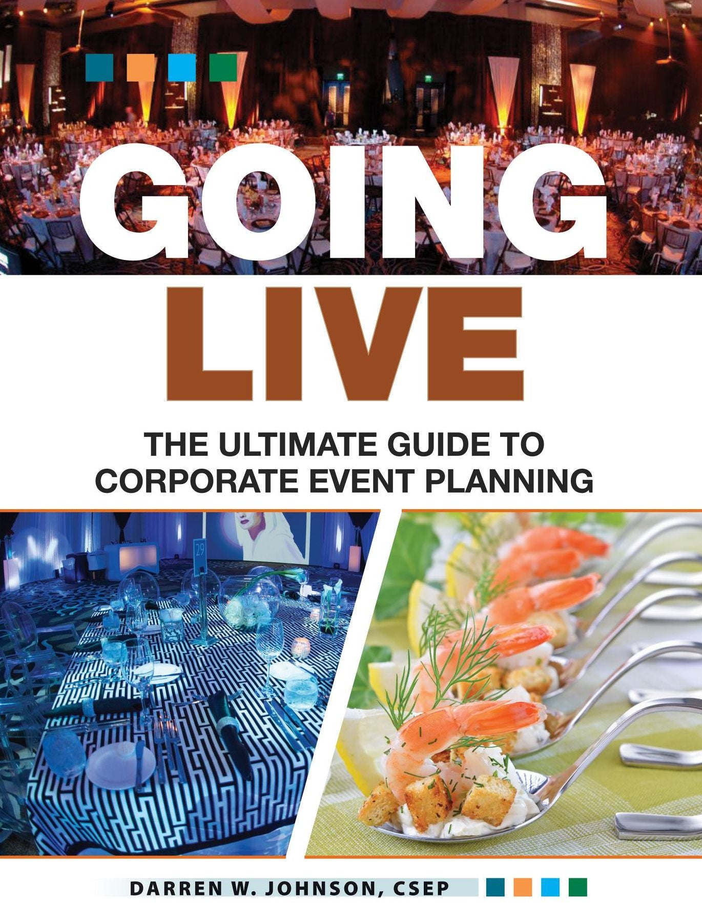 Going Live: The Ultimate Guide to Corporate Event Planning