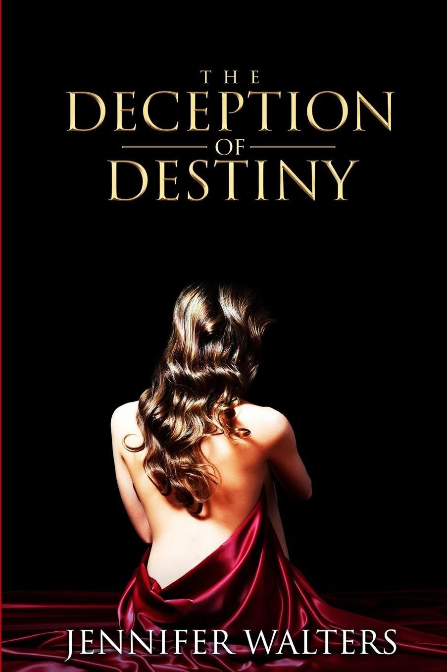 The Deception of Destiny: A Novel