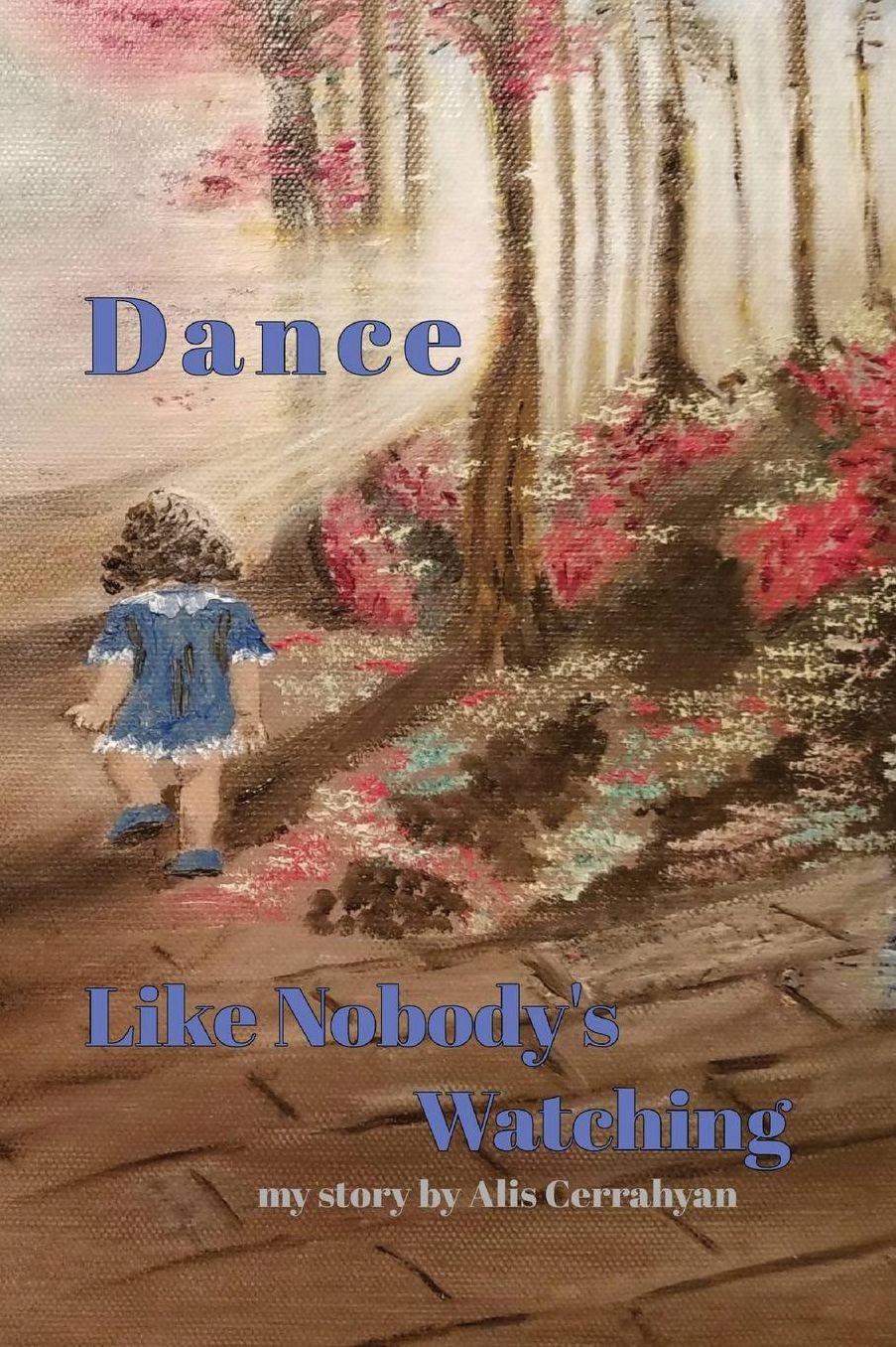Dance Like Nobody's Watching