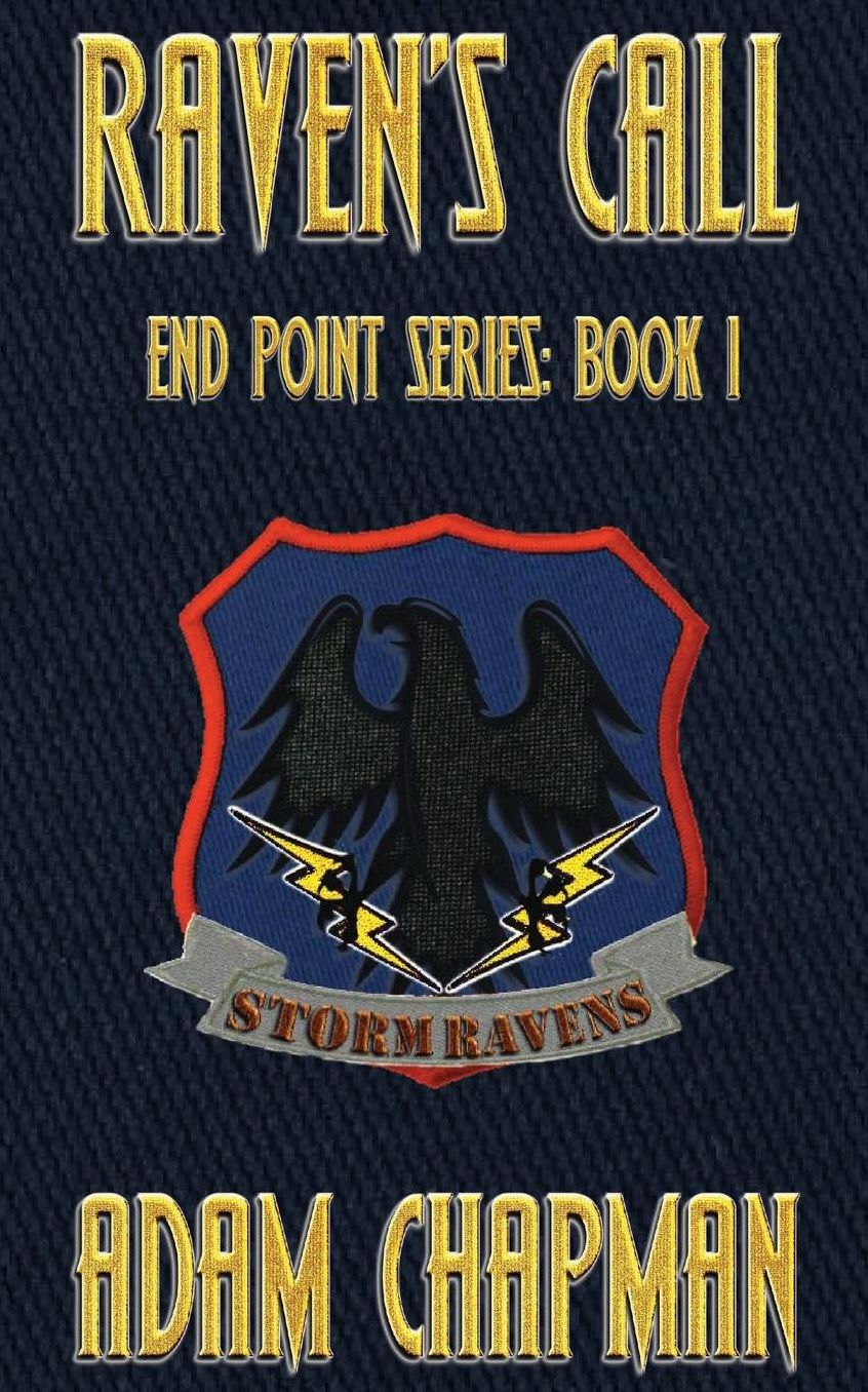 RAVEN'S CALL: The End Point Series: Book 1