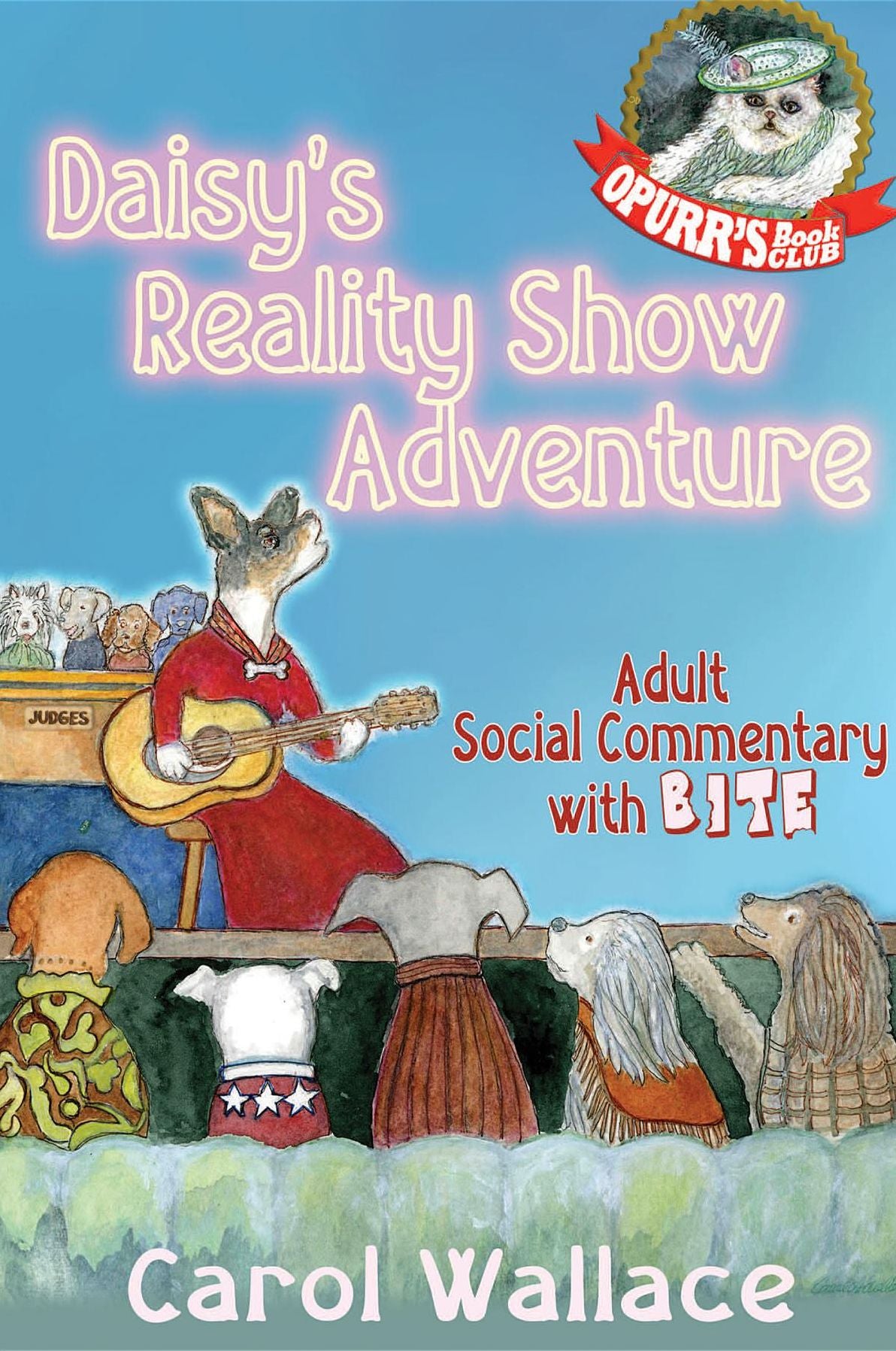 Daisy's Reality Show Adventure: A Dog Tale