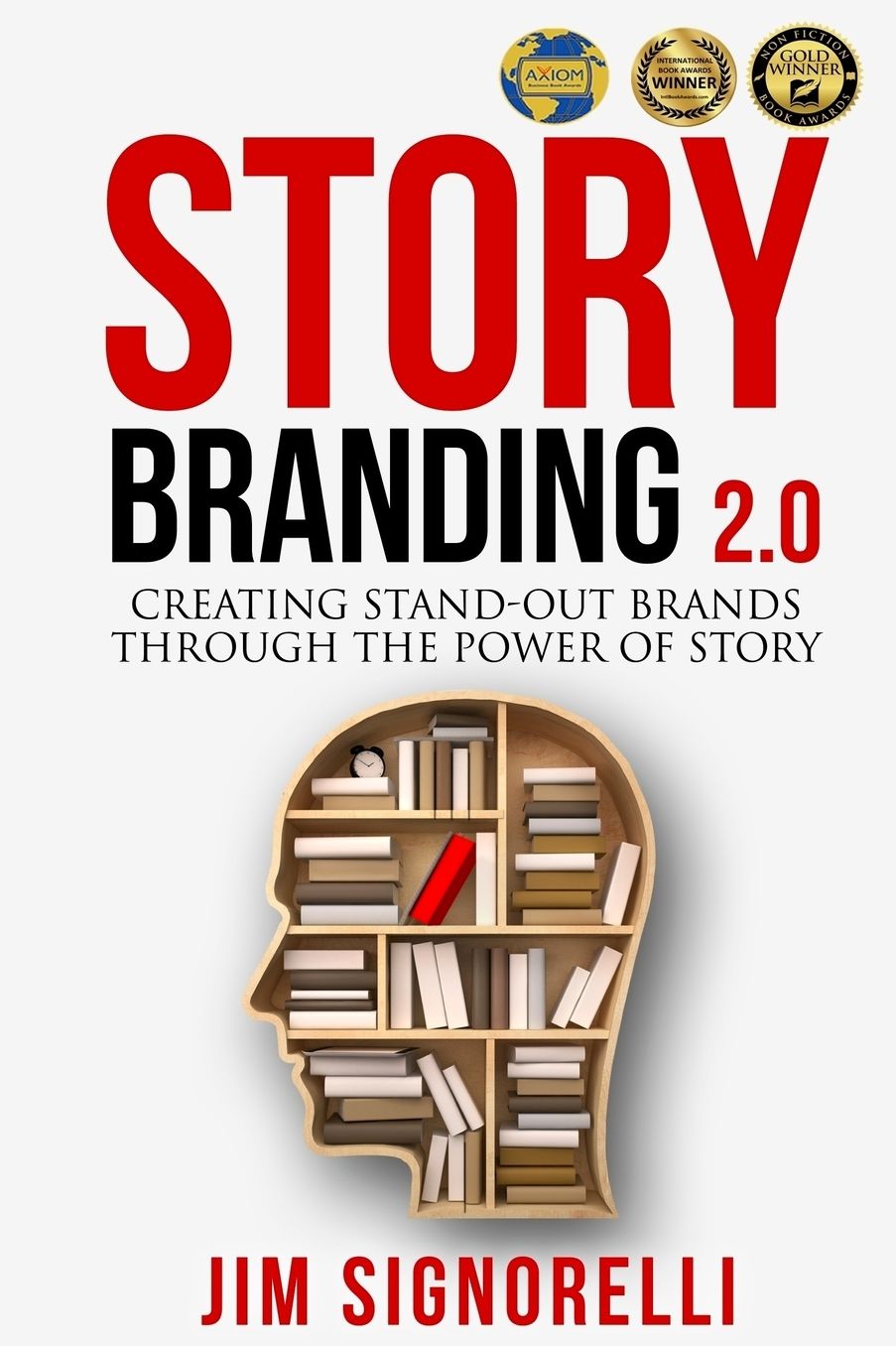 Storybranding 2.0: Creating Stand-Out Brands Through the Power of Story