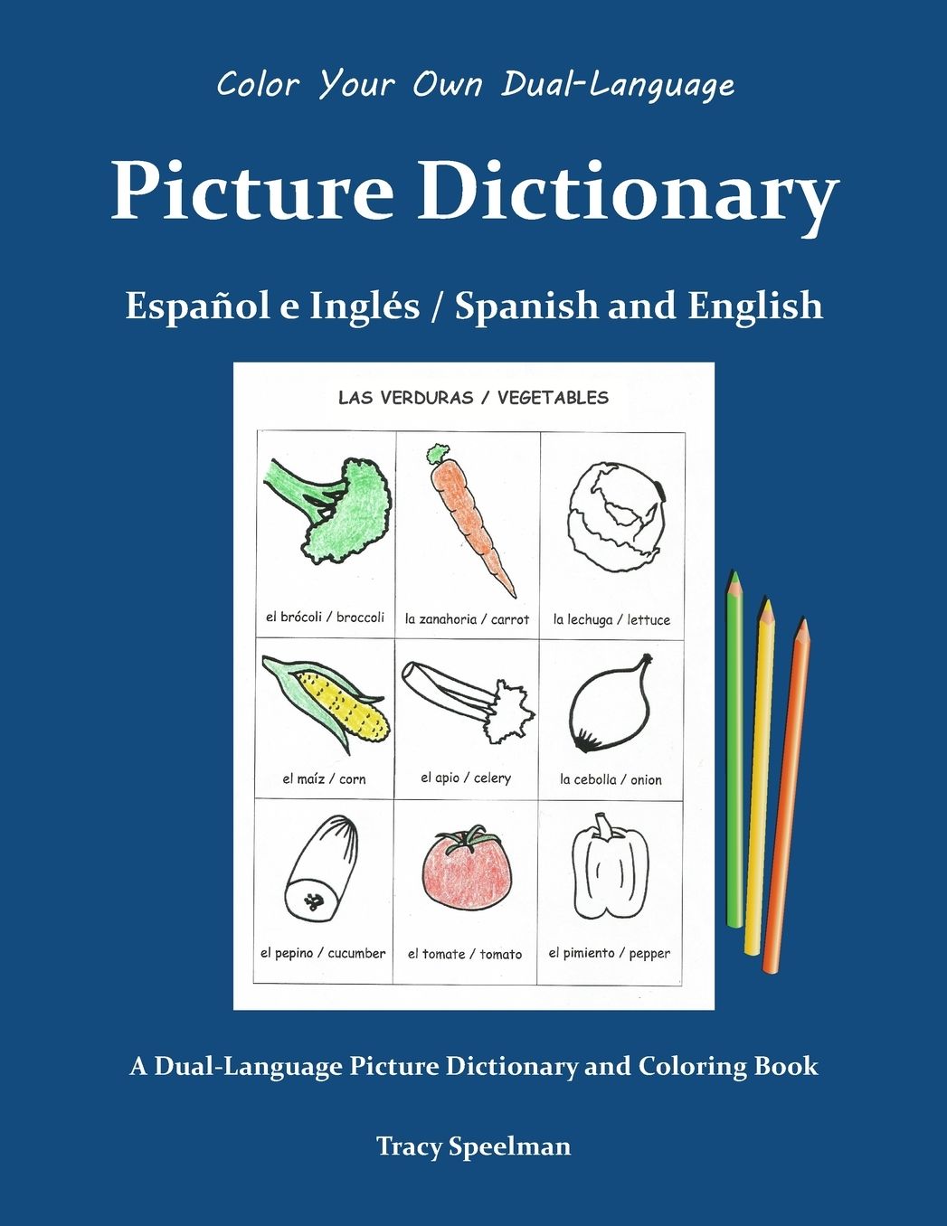 Color Your Own Picture Dictionary: Espaï¿½ol y Inglï¿½s / Spanish and English
