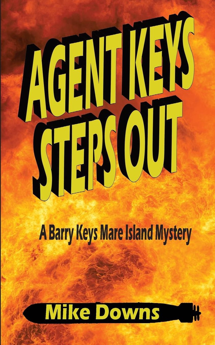 Agent Keys Steps Out: A Barry Keys Mystery