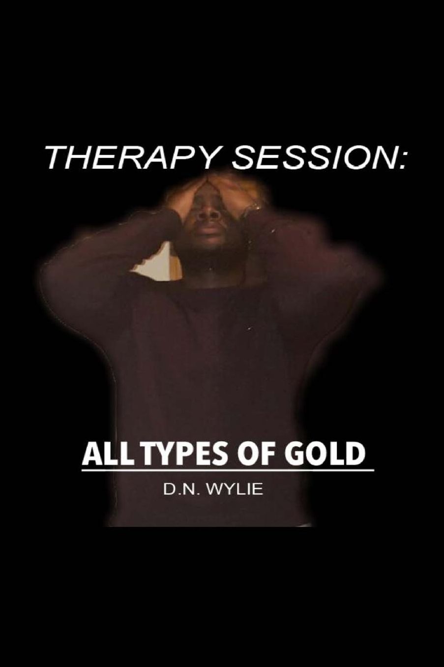 Therapy Session: All Types of Gold