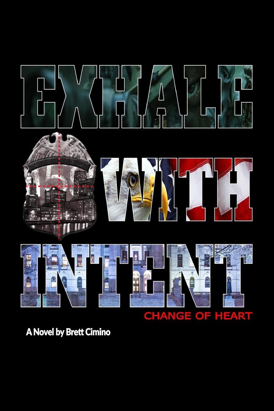 Exhale With Intent: Change of Heart