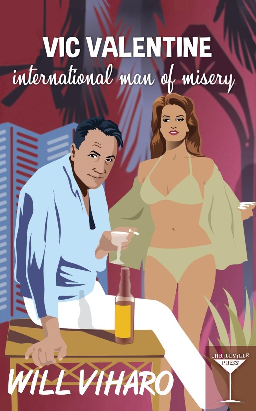 Vic Valentine: International Man of Misery