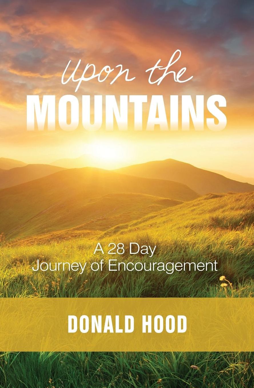 Upon The Mountains: Encouragement for your Journey