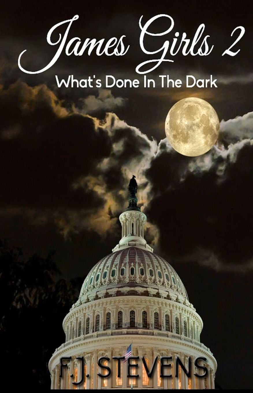 James Girls II: What's Done In The Dark