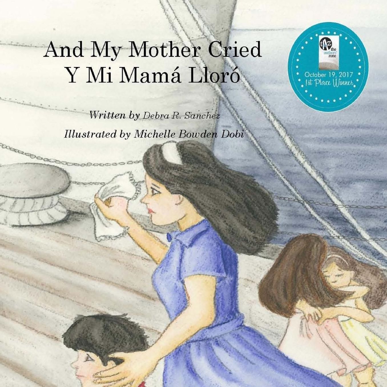 And My Mother Cried: Y Mi Mamá Lloró