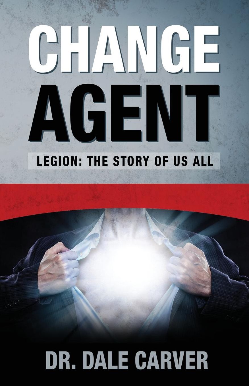 Change Agent: Legion: The Story Of Us All