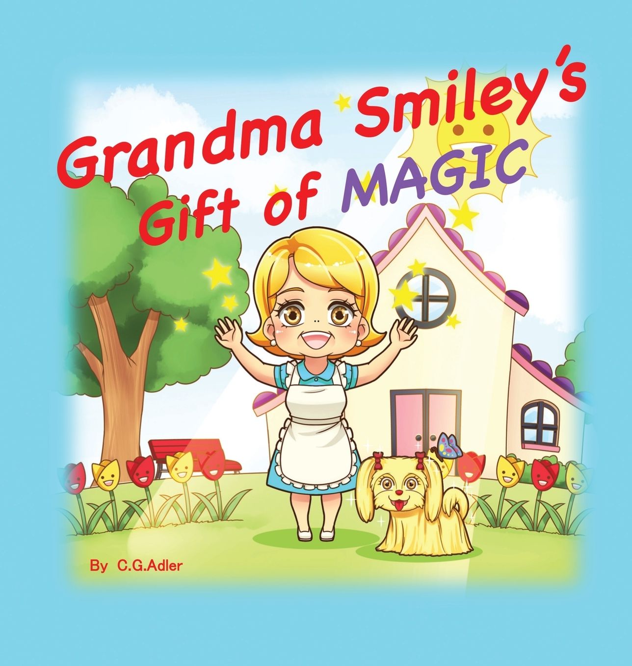 Grandma Smiley's Gift of Magic: Grandma Smiley's Gift of Magic Book One of the My Magic Muffin Series