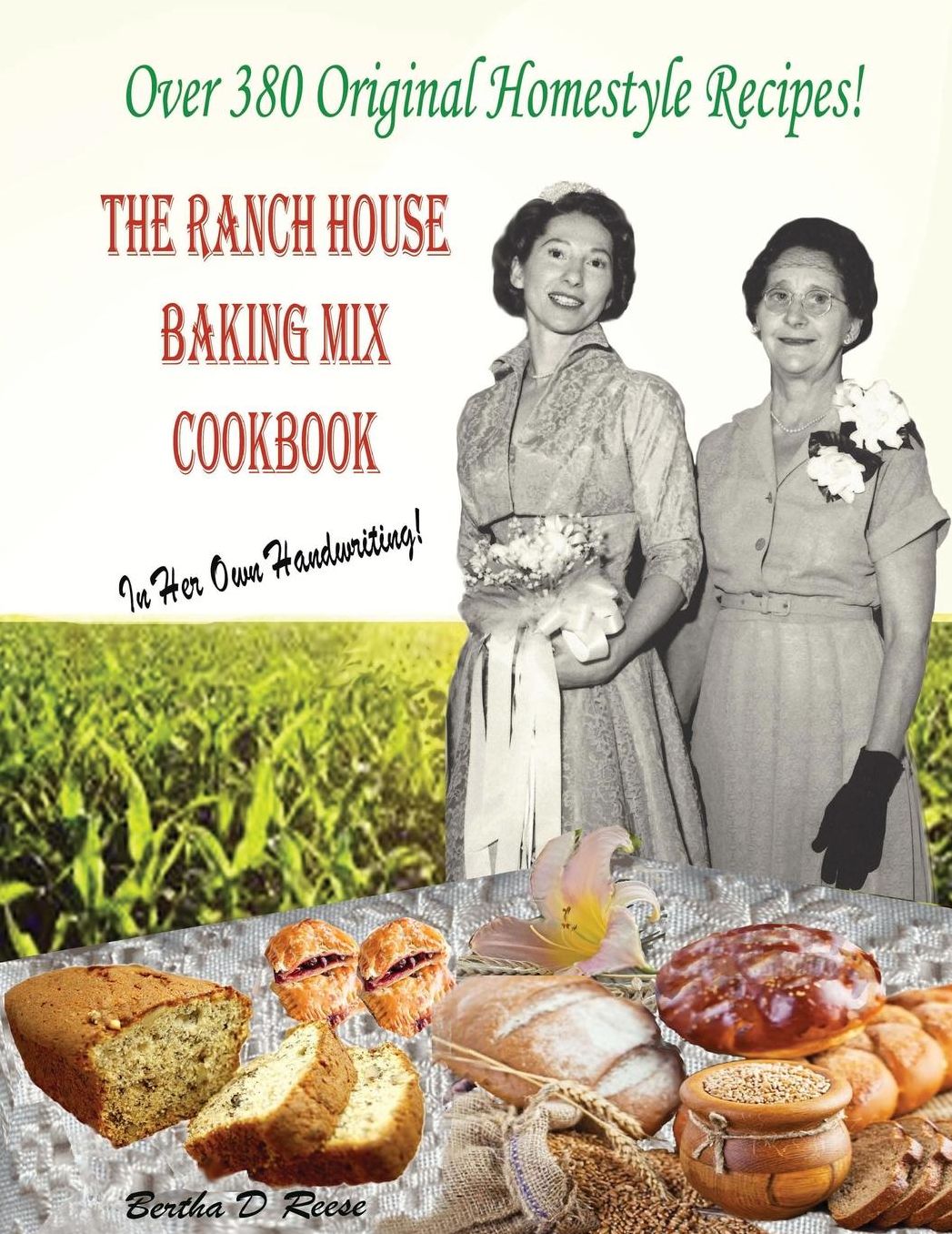 The Ranch House Baking Mix Cookbook: In Her Own Handwriting