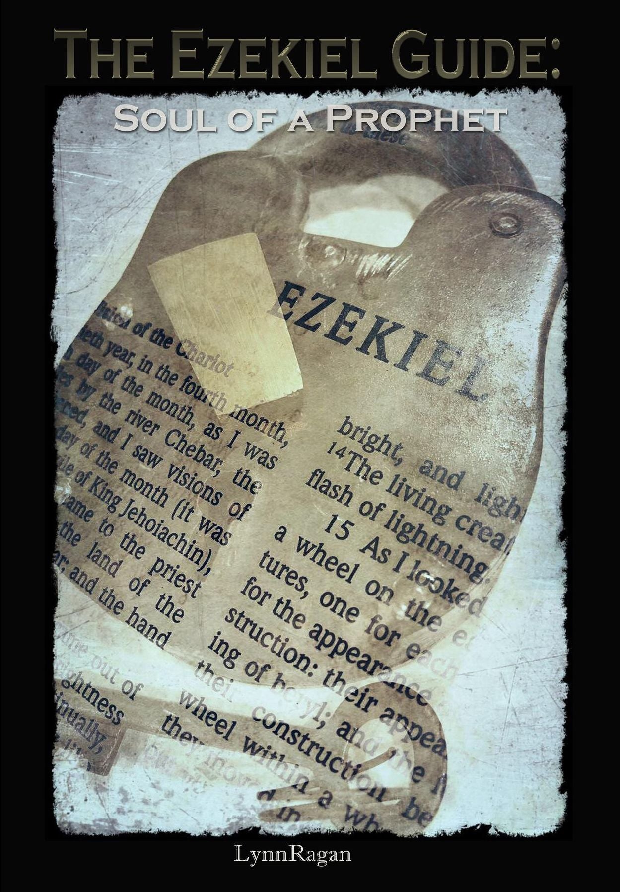 The Ezekiel Guide: Soul of a Prophet
