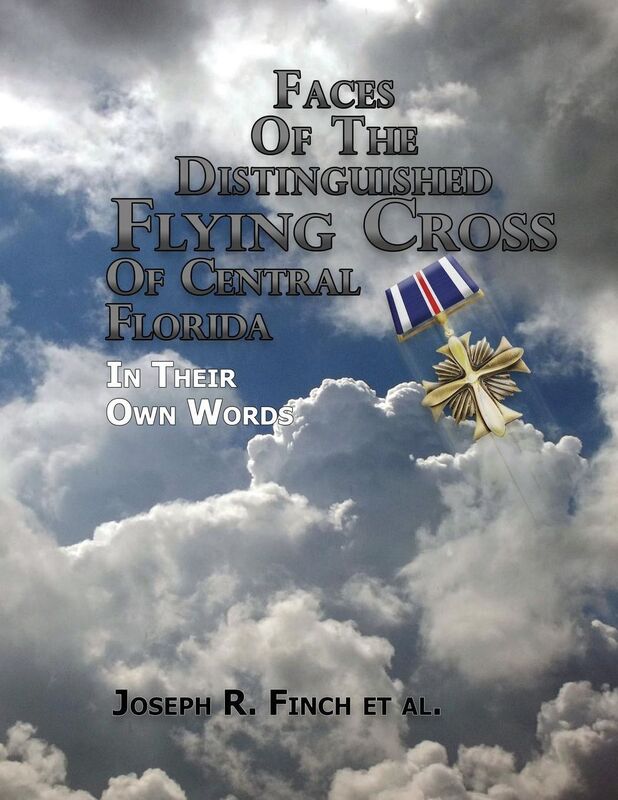 Faces of the Distinguished Flying Cross of Central Florida: Portraits of Courage