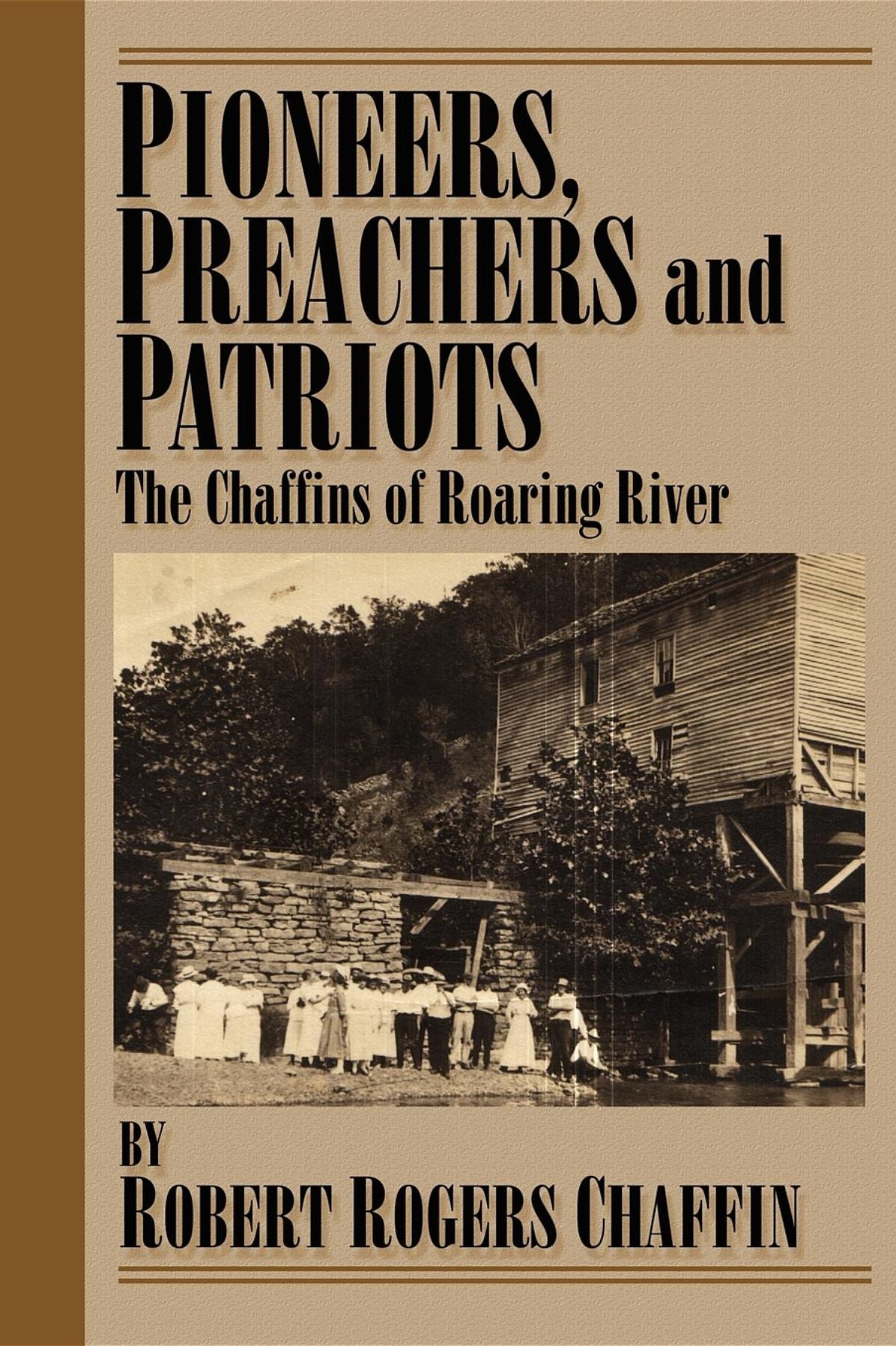 Pioneers, Patriots and Preachers.