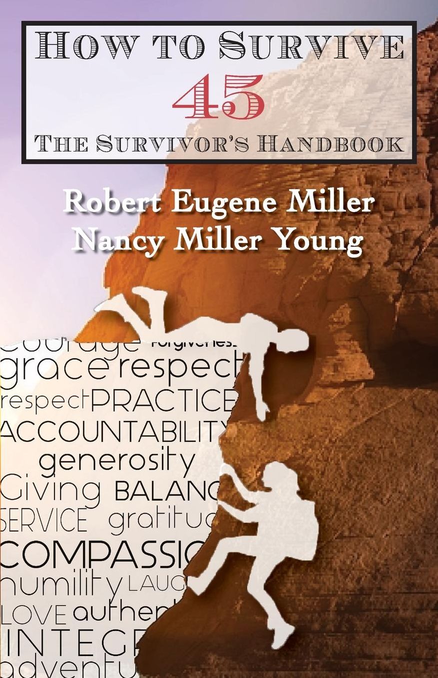 How to Survive 45: A Survivor's Handbook