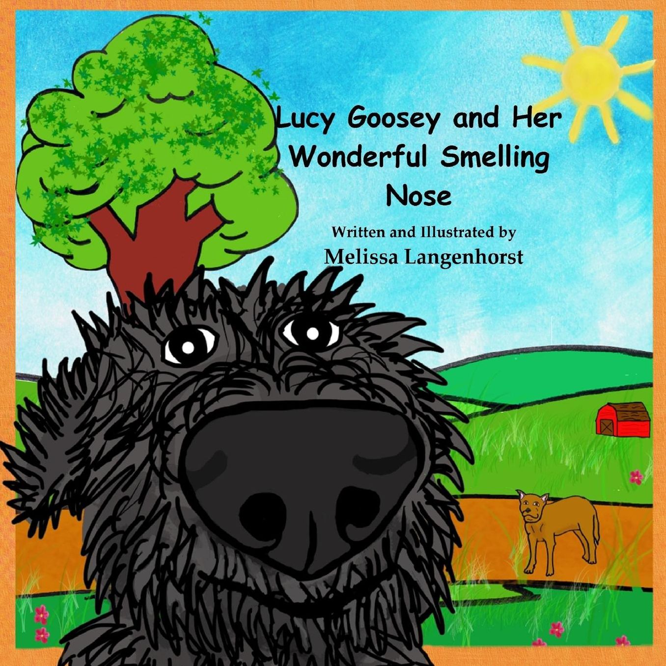 Lucy Goosey and Her Wonderful Smelling Nose