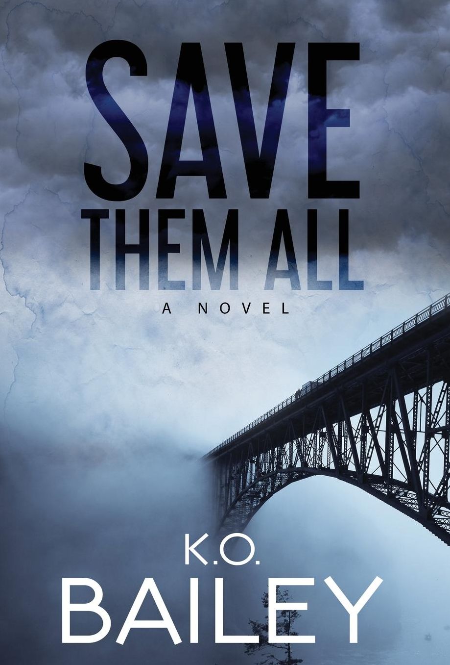 Save Them All: A Novel