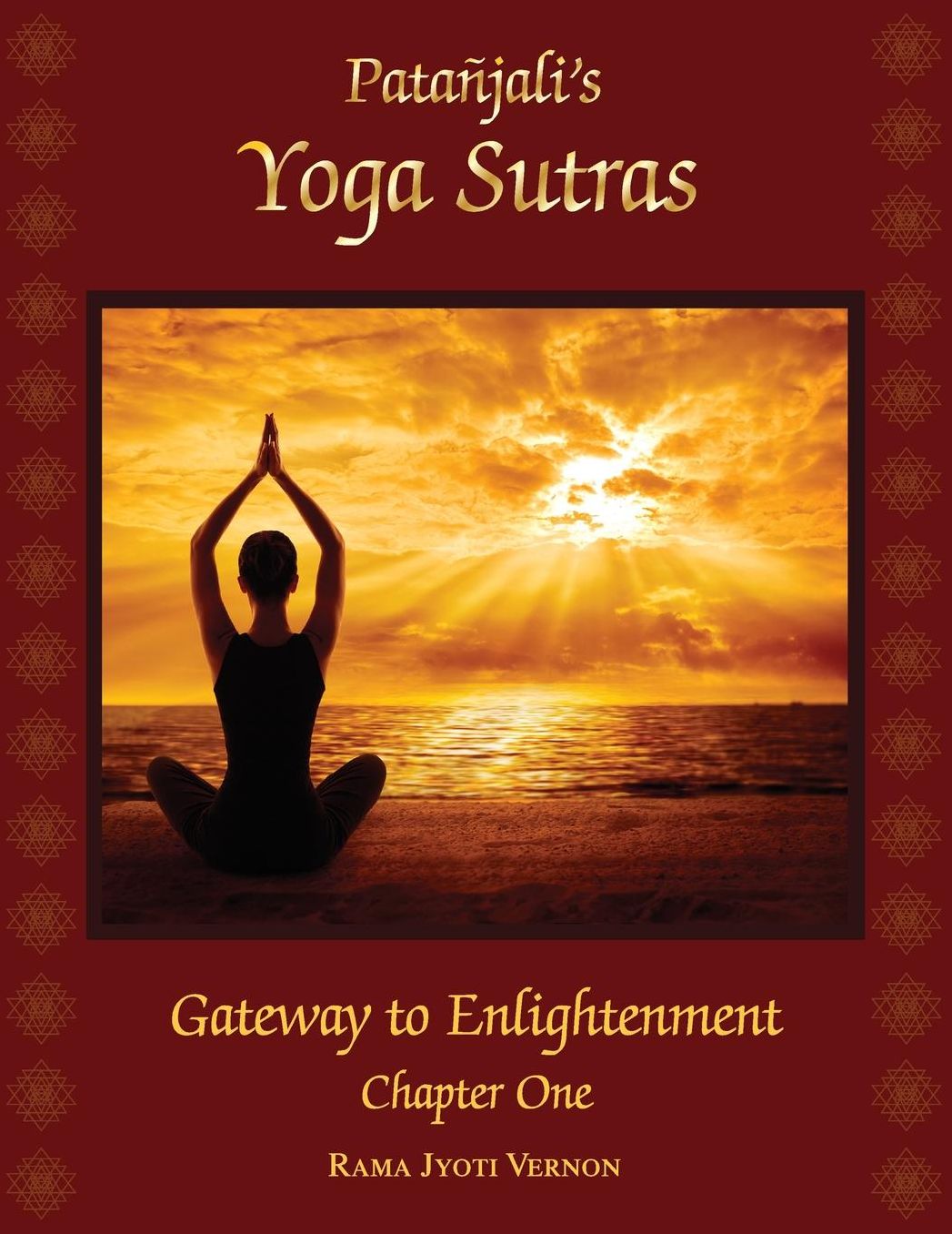 Patanjali's Yoga Sutras: Gateway to Enlightenment: Chapter One