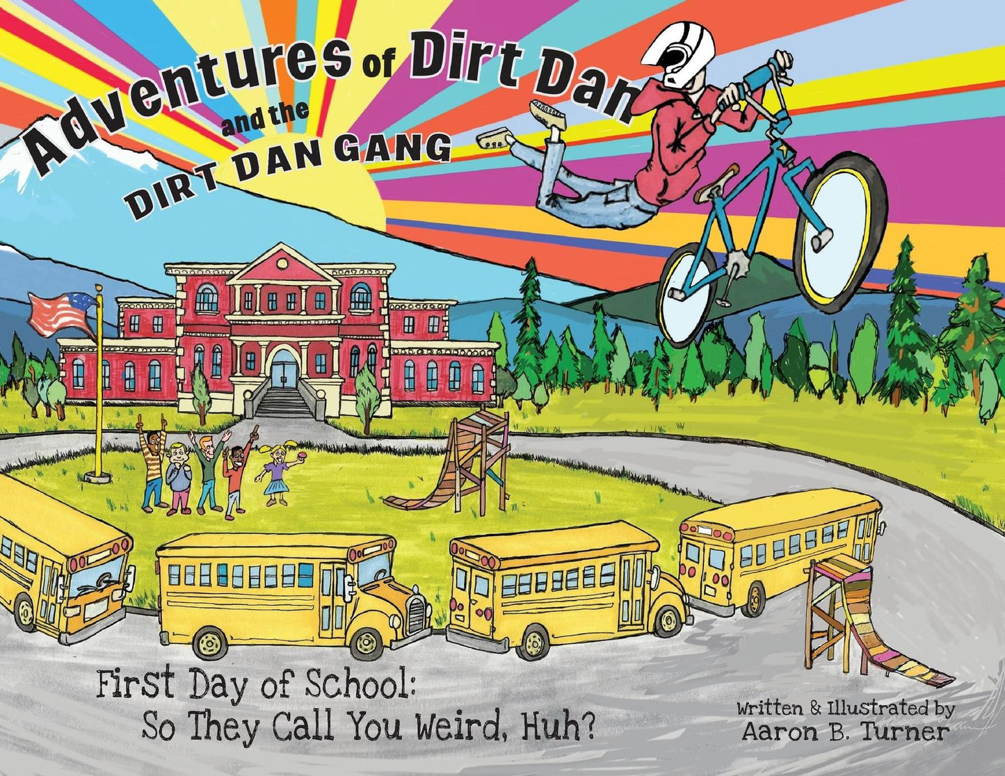 Adventures of Dirt Dan and the Dirt Dan Gang: First day of school: So they call you weird, huh?