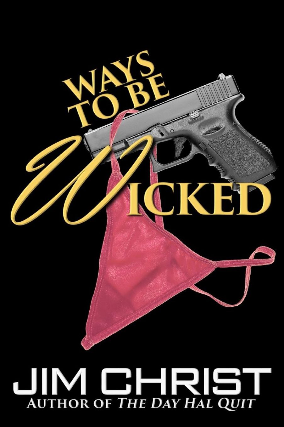 Ways to be Wicked