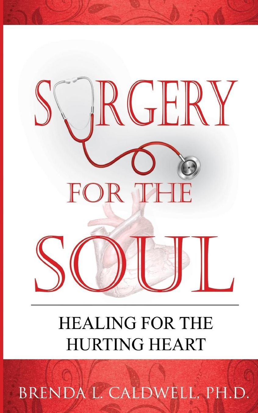 Surgery for the Soul: Healing for the Hurting Heart