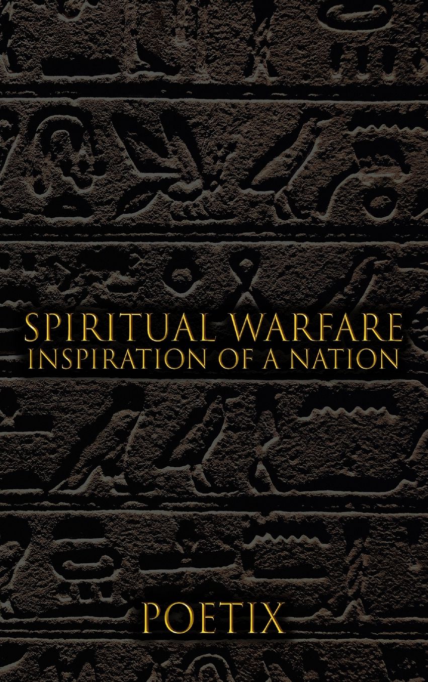 Spiritual Warfare: Inspiration of A Nation